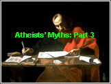 Atheists Myths 3