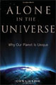 Alone in the Universe: Why Our Planet Is Unique