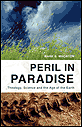 Peril in Paradise: Theology, Science, and the Age of the Earth