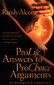 Pro-Life Answers to Pro-Choice Arguments