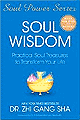 Soul Wisdom: Practical Soul Treasures to Transform Your Life