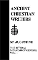 St. Augustine, Vol. 1: The Literal Meaning of Genesis (Ancient Christian Writers)